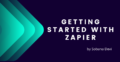 Getting Started with Zapier