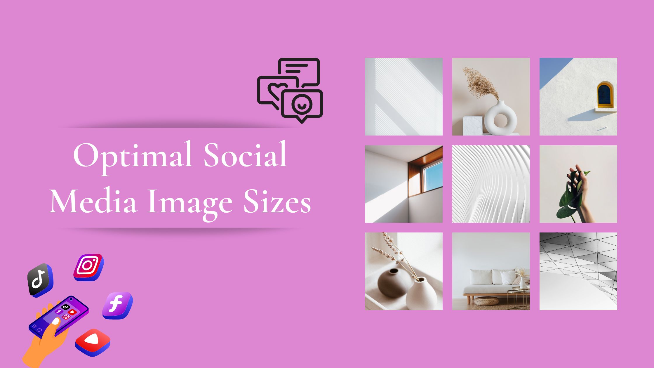Read more about the article What are Optimal Social Media Image Sizes?